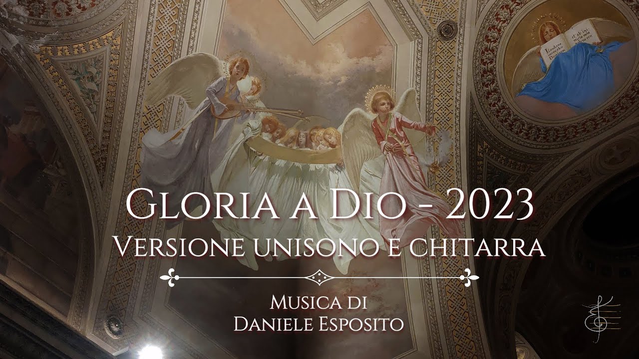 Gloria a Dio 2023 - vers Unisono e chitarra (Daniele Esposito)
