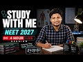 🇸🇹🇺🇩🇾 🇼🇮🇹🇭 🇲🇪 | NEET 2027 Dropper | 4 Hours Study challenge | Physics Chemistry Biology