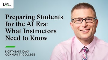 Preparing Students for the AI Era: What Instructors Need to Know | NICC + D2L Brightspace
