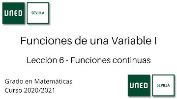 Lección 6 - Funciones continuas | Funciones de una Variable I | UNED