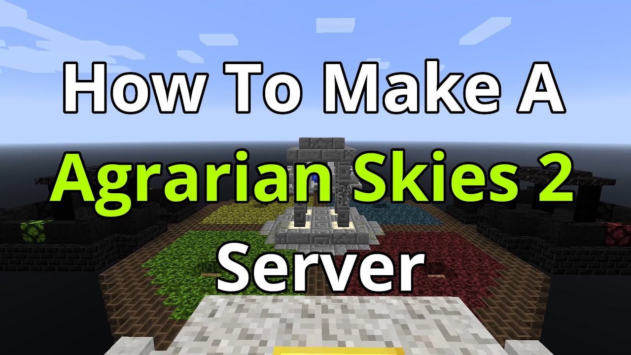 How To Make A Agrarian Skies 2 Server - Agrarian Skies 2 Server Hosting ...