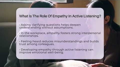 What Is The Role Of Empathy In Active Listening? - The Personal Growth Path