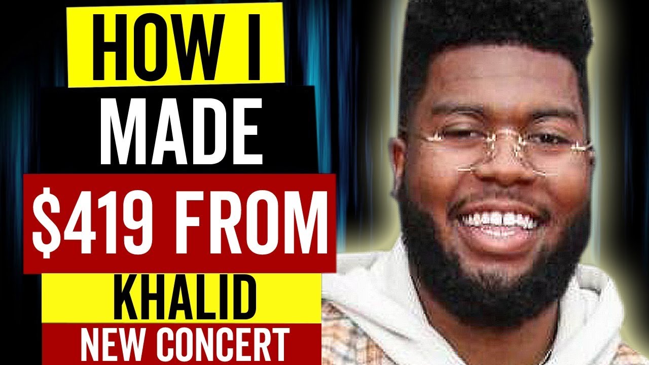 How I Made $419 Off Khalid Free Spirit World Tour!!