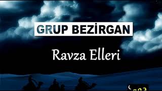 Grup Bezirgan Ravza Elleri Şaha Gideyim