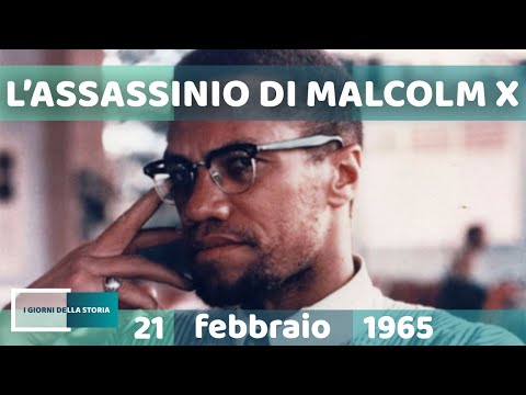 21 febbraio 1965 | L&rsquo;ASSASSINIO DI MALCOLM X