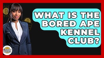 What Is The Bored Ape Kennel Club? - CryptoBasics360.com