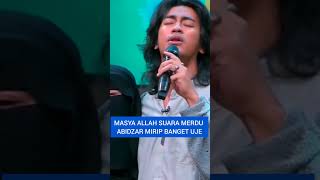 suara merdu abidzar mirip  alm. uje #abidzar #ustadjefrialbuchori #fyp #viral #shorts