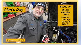 Alan's Day - Part 25 -   99 Jeep Cherokee “Final electrical hook up for the Badland 12000 lbs Winch” by Alan's Day 54 views 1 month ago 12 minutes, 17 seconds