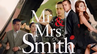 Mr. & Mrs. Smith (2005) Movie | Bradd Pitt,Angelina Jolie | Mr & Mrs Smith Movie Fact Fact & Details
