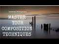 Mastering your Composition Techniques in Photography For Great Results