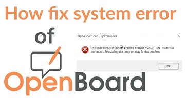How to fix openboard system error || openboard error vcruntime140.dll ||