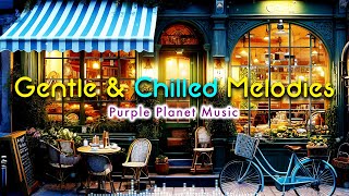 Gentle & Chilled Melodies  Purple Planet Music