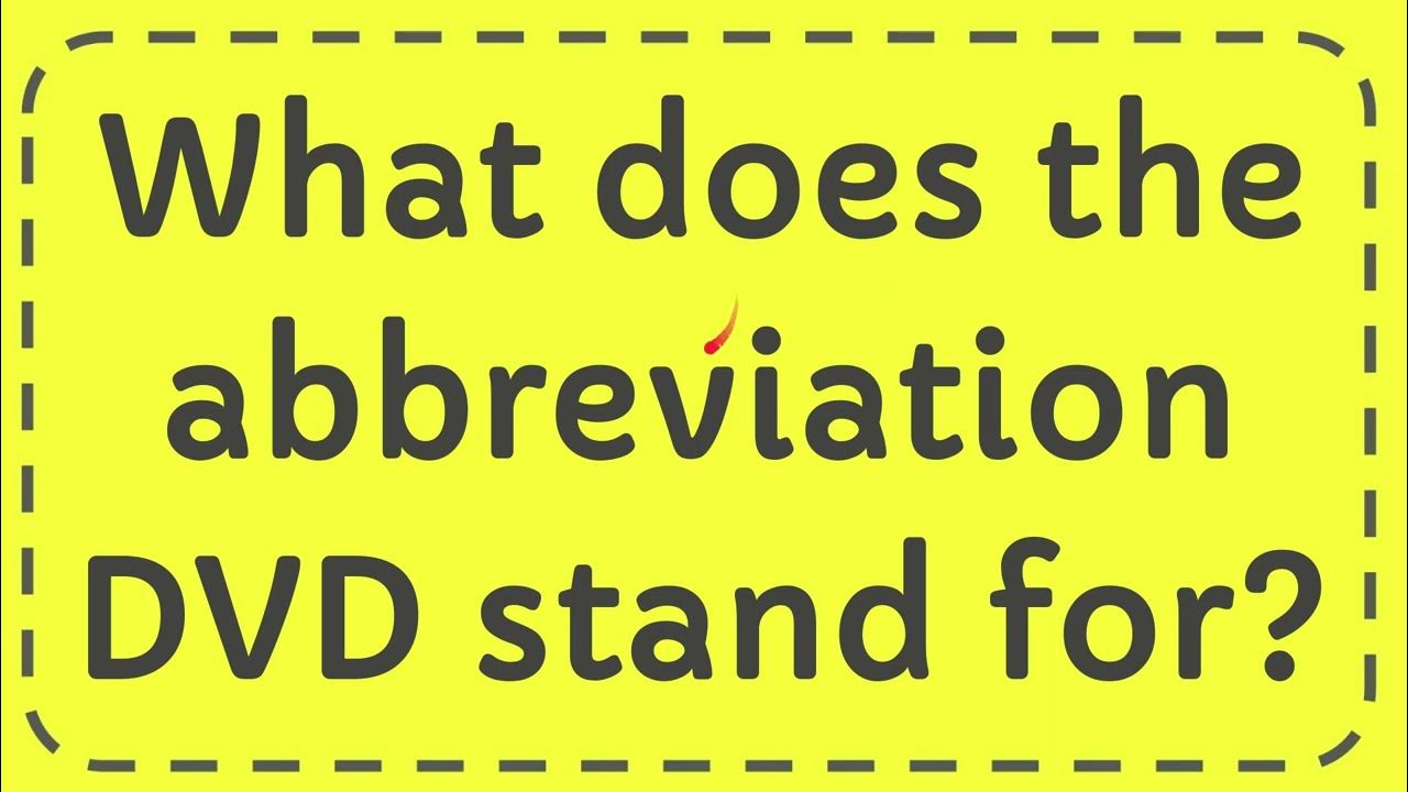 What does the abbreviation DVD stand for? YouTube