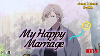 My Happy Marriage S1E1-11