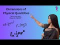Dimensional Analysis | Principle of Homogeneity of Dimensions | Class 11 Physics
