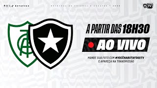 AO VIVO | América-MG x Botafogo | 27ª Rodada Brasileirão
