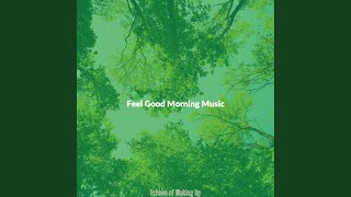 Sublime Ambience for Waking Up