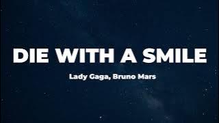 Lady Gaga, Bruno Mars - Die With A Smile (Lyrics)