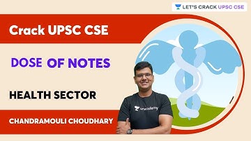 Dose of Notes | Health Sector | Chandramouli Choudhary | Let