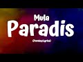 Mula - Paradis (Paroles/Lyrics)
