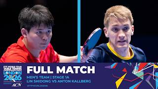 FULL MATCH | Lin Shidong vs Anton Kallberg | MT - Groups | #ITTFWorlds2026