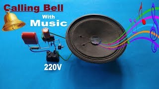Diy 220 Volt Musical Door Bell circuit..How To Make Simple Door Bell Circuit At Home..[Bengali]