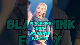 😂 Blackpink Funny Moments You Just Can’t Miss