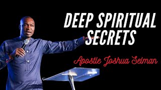 Deep Spiritual Secrets by Apostle Joshua Selman | Koinonia Message