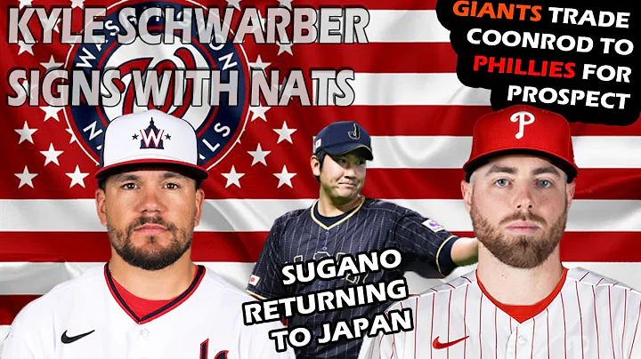 SF Giants Trade Sam Coonrod To Phillies - Kyle Schwarber Signs With Nationals - Sugano Back to Japan