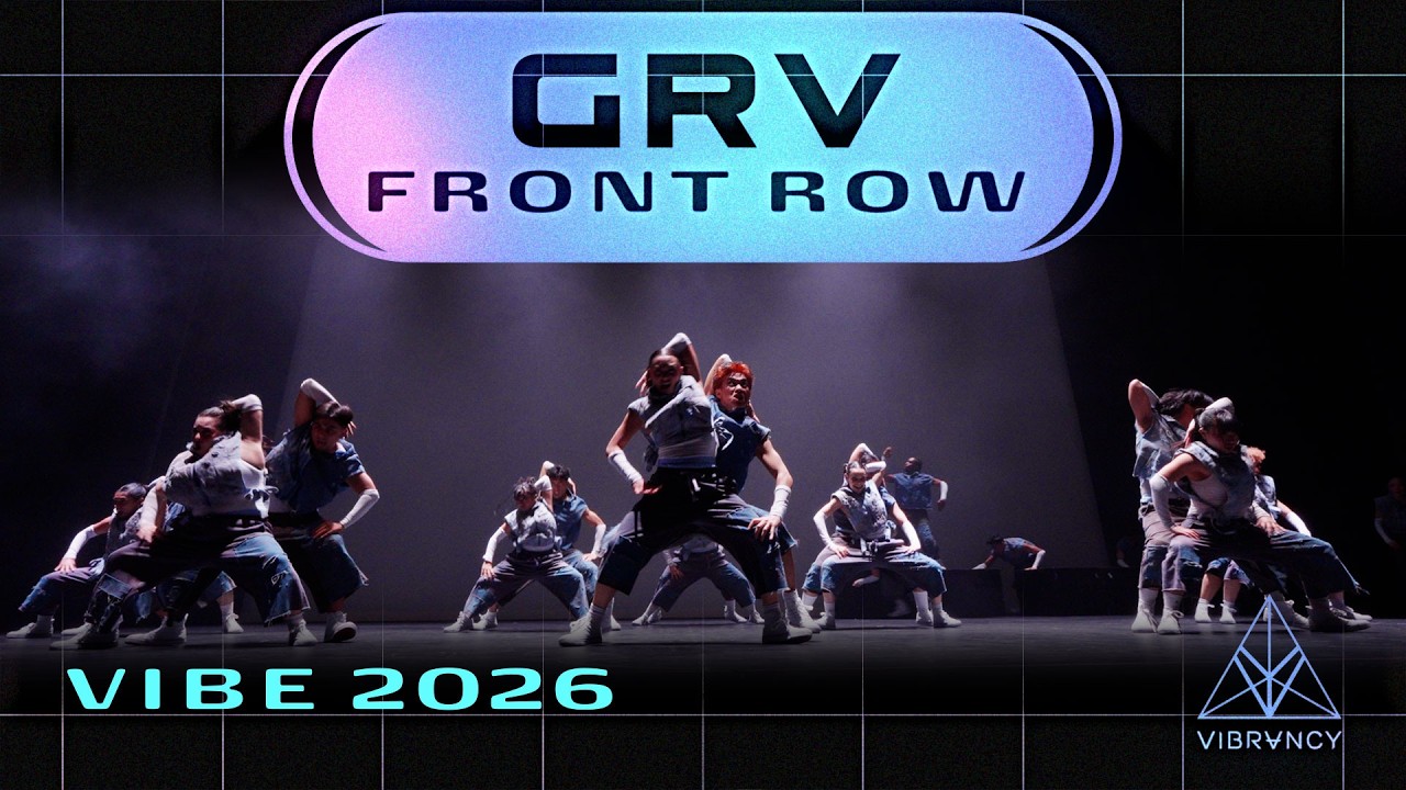 [3rd Place] GRV | VIBE 2026 [@VIBRVNCY Front Row 4K]