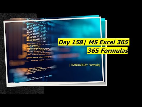 Day 158 | RANDARRAY Formula | MS Excel 365 | 365 Formulas