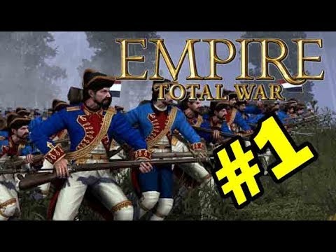 Let’s Play Empire: Total War – United Provinces Campaign – Part 1 - YouTube