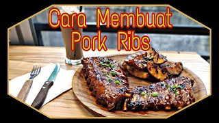 Cara Membuat Pork Ribs - ala Rumahan.
