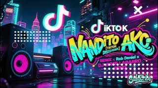 Nandito Ako ( TikTok Disco Remix ) Rob Deniel x Dj Junie Labarro Remix 