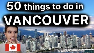 Vancouver Travel Guide – 50 THINGS TO DO IN Vancouver, Canada