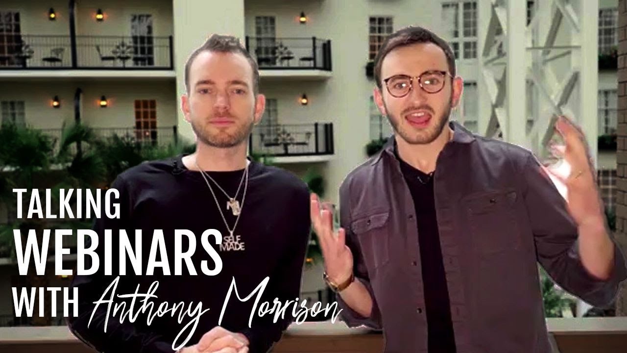 Talking All Things WEBINAR with Anthony Morrison (YOU DON'T WANT TO MISS THIS)