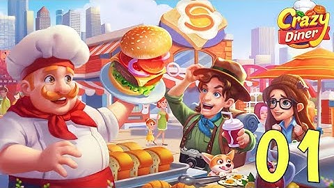 Crazy Diner: Cooking Game - Gameplay Walkthrough Episode 01 | Arleign Gameplay