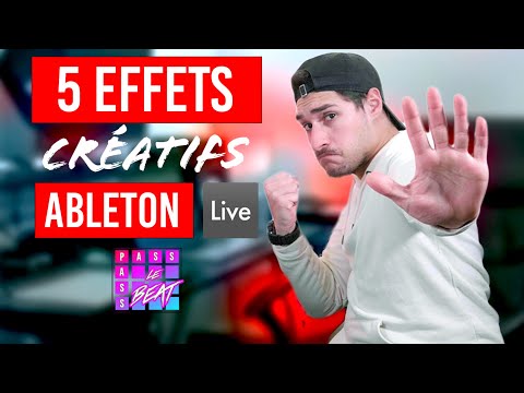 5 EFFETS CRÉATIFS DANS ABLETON !