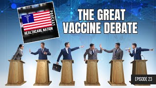 The Great Vaccine Debate