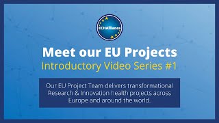 Meet our EU Projects - Introductory Video Series #1