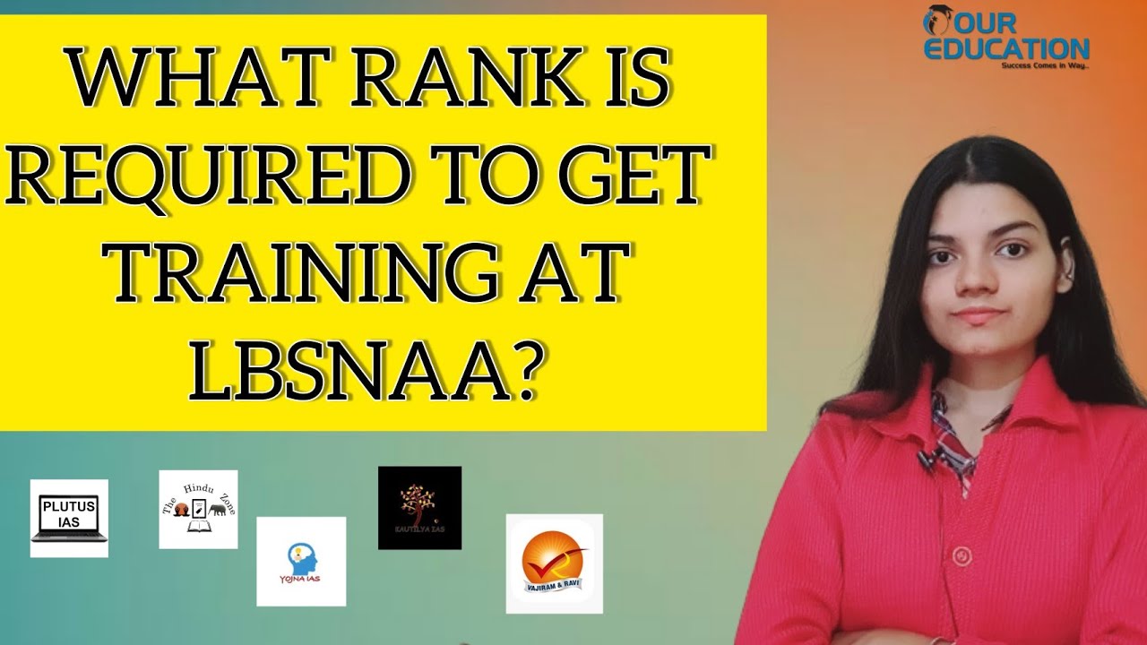 What Rank Is Required To Get Training At LBSNAA Our Education YouTube what-rank-is-required-to-get-training-at-lbsnaa-our-education-youtube