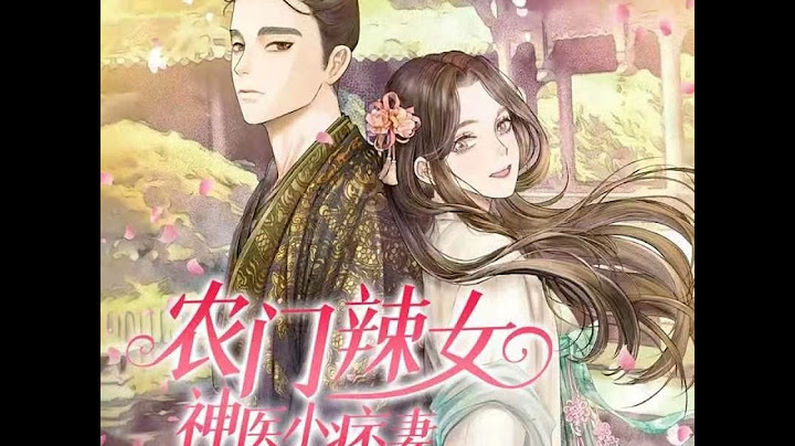 【穿越奇遇】農門辣女：神醫小痞妻｜從被嫌棄的小媳婦到白馬王子的寵妻之路！🌟 1 - 天天要聞