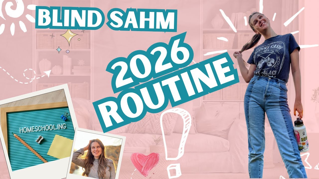 2026 Updated SAHM Routine, ￼ Manage Homeschool, Homemaking, and Side Hustles  EASY!￼￼
