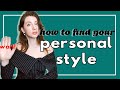 Here’s how you find your AUTHENTIC personal style