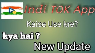 Indi TOK App | Indi TOK | Indi TOK App kaise use kre | Indi TOK App pr video kaise bnaye screenshot 2