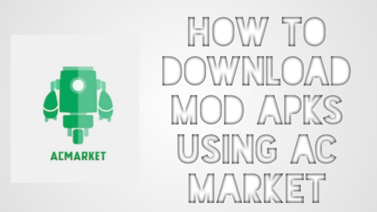 How to download any mod apk using ac market