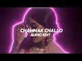  chammak challo  audio edit  by yash  edit for youtubers  use headphones  edit audio 