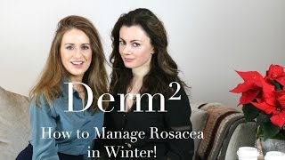 How to Manage Rosacea in Winter | DERMSquared | Dr Sam in The City