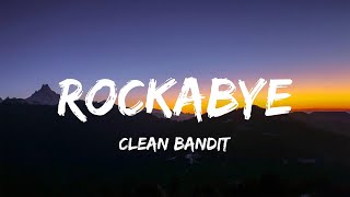 Rockabye - Clean Bandit (Lyrics)