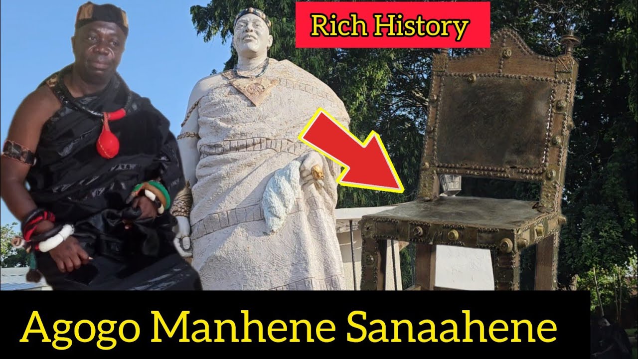 THE CHOSEN ONE AGOGO MANHENE SANAAHENE ️ RICH HISTORY 🙏 YouTube